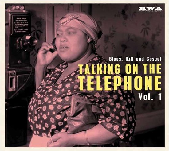 Talking On The Telephone Blues - V/A - Música - RICHARD WEIZE ARCHIVES - 4260072724242 - 19 de dezembro de 2018