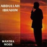Cover for Abdullah Ibrahim · Mantra Mode (CD) [Japan Import edition] (2022)