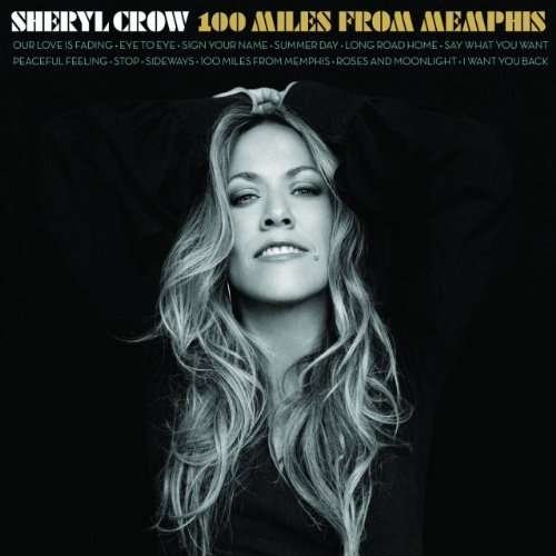 Cover for Sheryl Crow · 100 Miles from Memphis (CD) (2010)