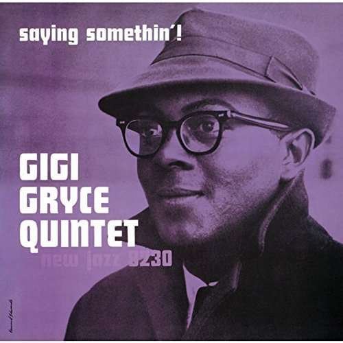 Cover for Gigi Gryce · Sayin' Somethin' (CD) (2013)