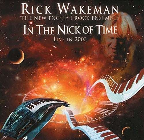 Cover for Rick Wakeman · In the Nick of Time-live 2003 (CD) (2014)