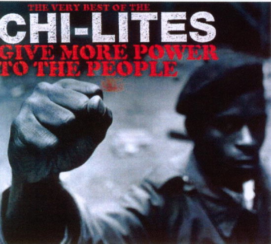 Cover for Chi-lites · Give More Power to the Pe (CD) (2006)