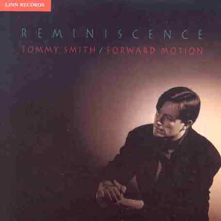 Smith,tommy / Forward Motion · Reminiscence (CD) (1998)