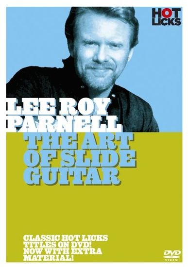 The Art Of Slide Guitar - Lee Roy Parnell - Elokuva - HICKS - 5020679531242 - maanantai 7. toukokuuta 2007