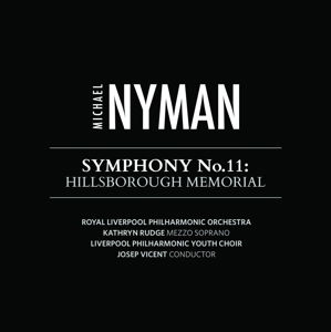 Symphony No. 11: Hillsborough Memorial - Michael Nyman - Musik - MICHAEL NYMAN RECORDS - 5060211140242 - 2010