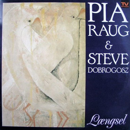 Cover for Pia Raug · Længsel (CD) (2011)