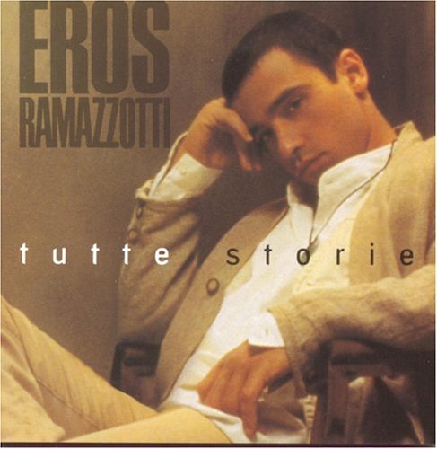 Tutte Storie - Eros Ramazzotti - Musiikki - DDD - 7432114329242 - maanantai 3. toukokuuta 1993