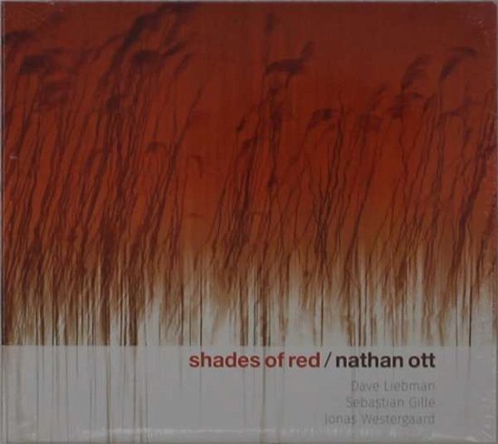 Nathan Ott Quartet · Shades Of Red (CD) [Digipak] (2020)