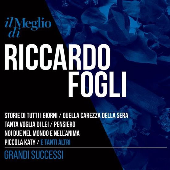 Cover for Fogli Riccardo · Il Meglio Di Riccardo Fogli (CD)