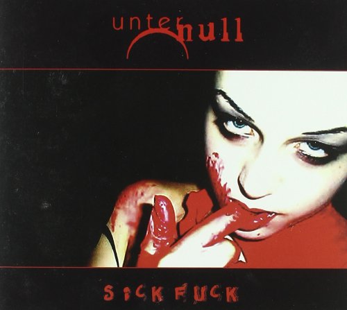 Cover for Unter Null · Sick Fuck Dj (CD) [EP edition] (2005)