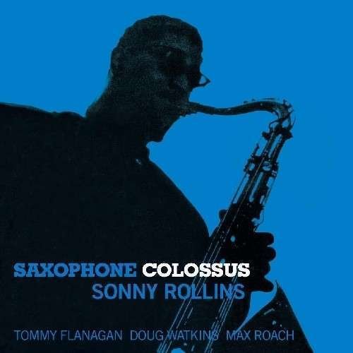 Saxophone Colossus - Sonny Rollins - Musiikki - 20TH CENTURY MASTERWORKS - 8032979642242 - tiistai 25. maaliskuuta 2014