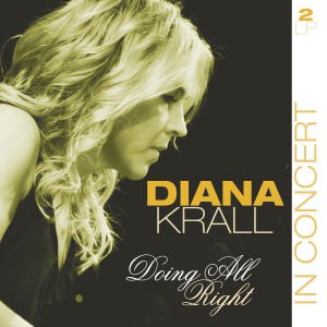 Doing All Right - in Concert - Diana Krall - Musiikki - VI.PA - 8712177058242 - torstai 17. helmikuuta 2011