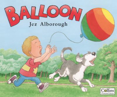 Balloon - Jez Alborough - Livros - HarperCollins Publishers - 9780006646242 - 6 de abril de 1999