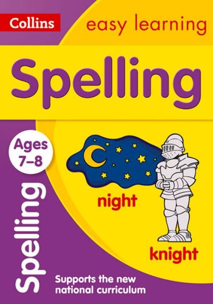 Cover for Collins Easy Learning · Spelling Ages 7-8: Ideal for Home Learning - Collins Easy Learning KS2 (Paperback Book) [New edition] (2015)