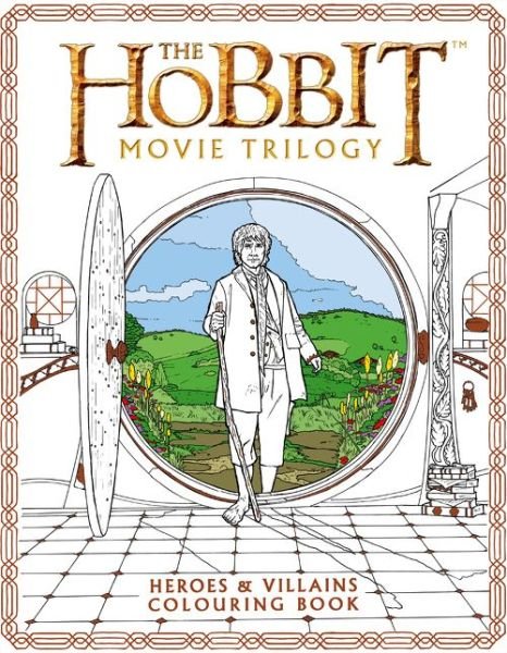Cover for Warner Brothers · The Hobbit Movie Trilogy Colouring Book: Heroes and Villains (Paperback Book) (2017)