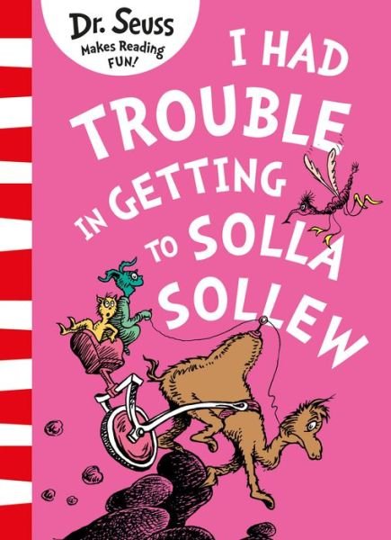 Cover for Dr. Seuss · I Had Trouble in Getting to Solla Sollew (Taschenbuch) (2022)