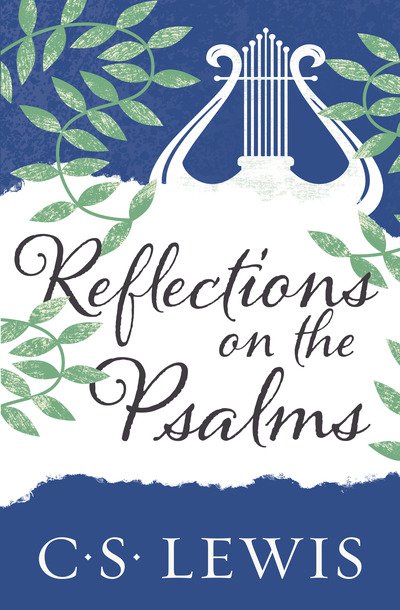 Cover for C. S. Lewis · Reflections on the Psalms (Paperback Bog) (2020)