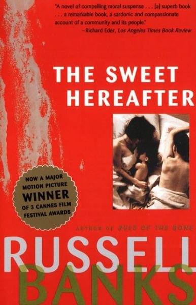 Cover for Russell Banks · Sweet Hereafter: A Novel (Paperback Book) [Reprint edition] (1997)