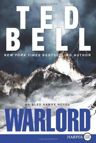 Cover for Ted Bell · Warlord: an Alex Hawke Novel (Paperback Bog) [Lgr edition] (2010)