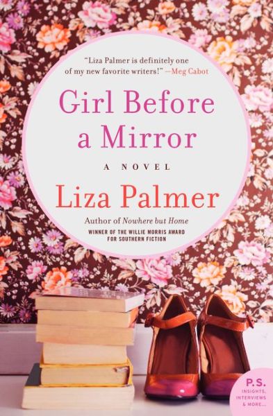 Cover for Liza Palmer · Girl Before a Mirror: A Novel (Taschenbuch) [Original edition] (2015)