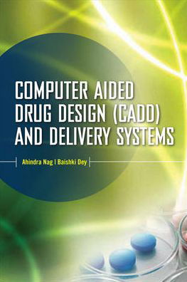 Cover for Ahindra Nag · Computer-Aided Drug Design and Delivery Systems (Innbunden bok) [Ed edition] (2010)