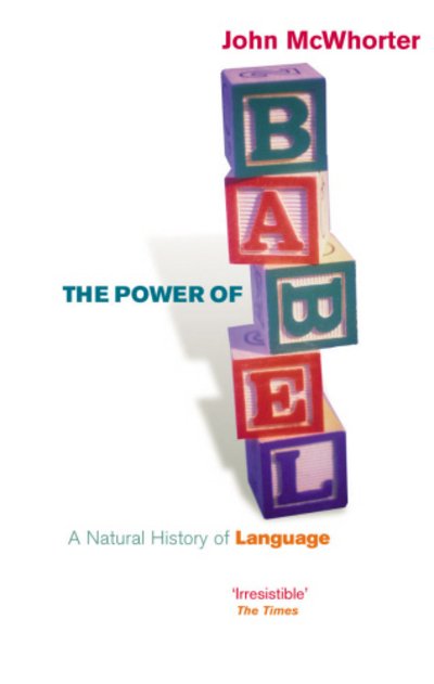 Cover for John Mcwhorter · The Power Of Babel (Pocketbok) [New edition] (2003)