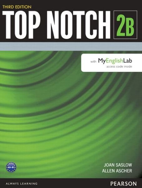 Cover for Joan Saslow · Top Notch 2 Student Book Split B with MyLab English (Buch) (2015)