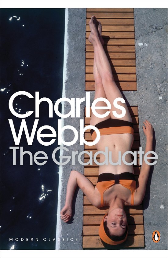 Cover for Charles Webb · The Graduate - Penguin Modern Classics (Paperback Bog) (2010)