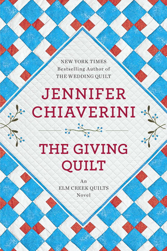 Cover for Jennifer Chiaverini · The Giving Quilt: An Elm Creek Quilts Novel (Paperback Book) [Reprint edition] (2013)