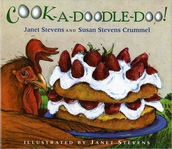 Cover for Janet Stevens · Cook-a-doodle-doo! (Hardcover Book) (1999)