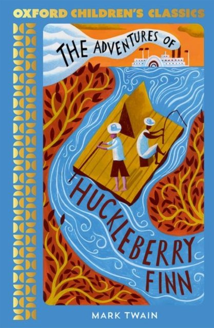 Cover for Mark Twain · Oxford Children's Classics: The Adventures of Huckleberry Finn (Taschenbuch) (2024)
