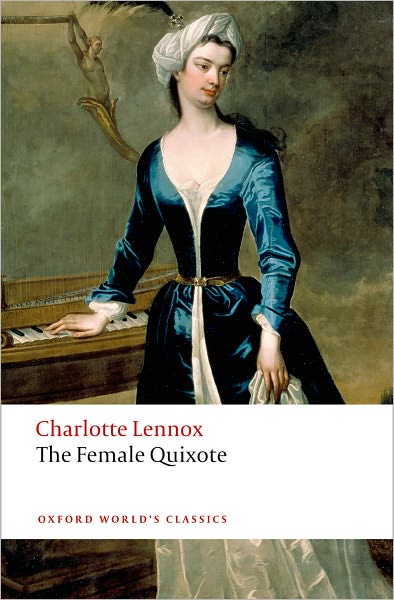 Cover for Charlotte Lennox · The Female Quixote: or The Adventures of Arabella - Oxford World's Classics (Paperback Book) (2008)