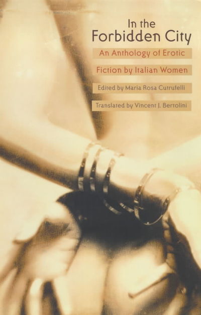 Cover for Cutrufelli · In the Forbidden City: An Anthology of Erotic Fiction by Italian Women - Emersion: Emergent Village resources for communities of faith (Paperback Book) [2nd edition] (2000)