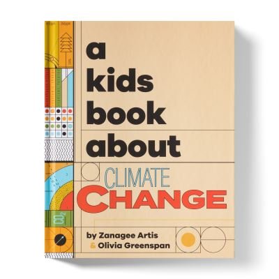 Cover for Zanagee Artis · A Kids Book About Climate Change - A Kids Book (Hardcover Book) (2024)