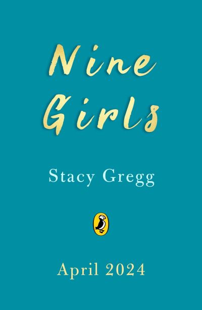 Cover for Stacy Gregg · Nine Girls (Paperback Book) (2024)