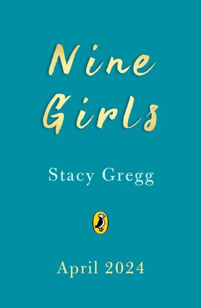 Cover for Stacy Gregg · Nine Girls (Pocketbok) (2024)