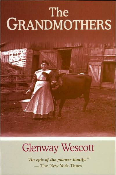 Cover for Glenway Wescott · The Grandmothers: A Family Portrait - A North Coast Book (Paperback Book) (1996)