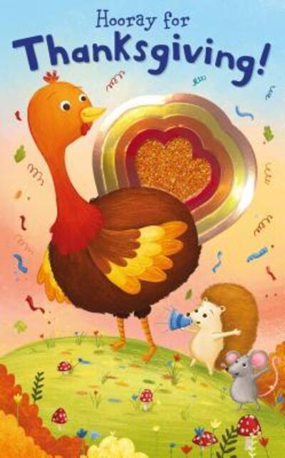 Shiny Shapes: Hooray for Thanksgiving! - Shiny Shapes - Roger Priddy - Książki - St. Martin's Publishing Group - 9780312527242 - 21 sierpnia 2018