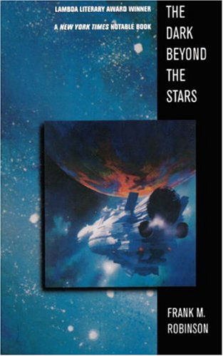 Cover for Frank M. Robinson · The Dark Beyond the Stars: a Novel (Paperback Book) [1st Orb Edition/ 1st Printing edition] (1997)