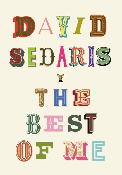 Cover for David Sedaris · The Best of Me (Hardcover Book) (2020)