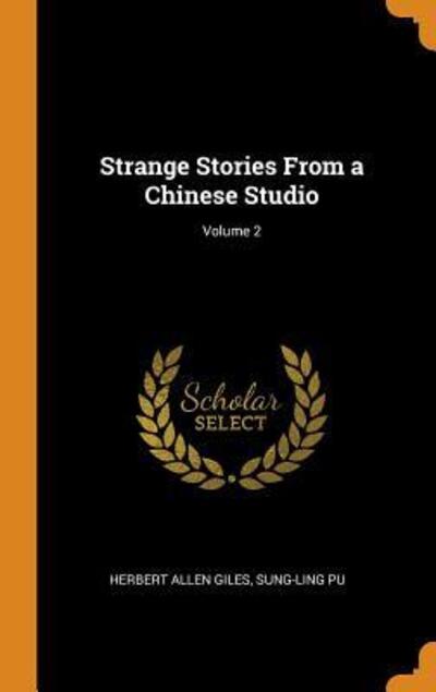 Cover for Herbert Allen Giles · Strange Stories from a Chinese Studio; Volume 2 (Hardcover Book) (2018)