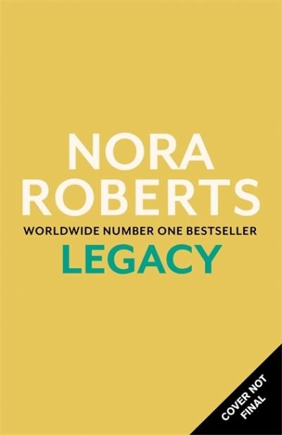 Cover for Nora Roberts · Legacy: a gripping new novel from global bestselling author (Pocketbok) (2021)