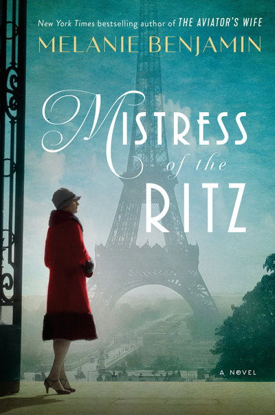 Cover for Melanie Benjamin · Mistress of the Ritz: A Novel (Hardcover Book) (2019)