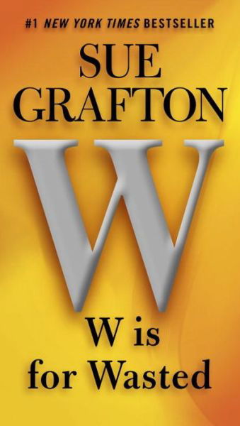 Cover for Sue Grafton · W is for Wasted (Pocketbok) (2016)