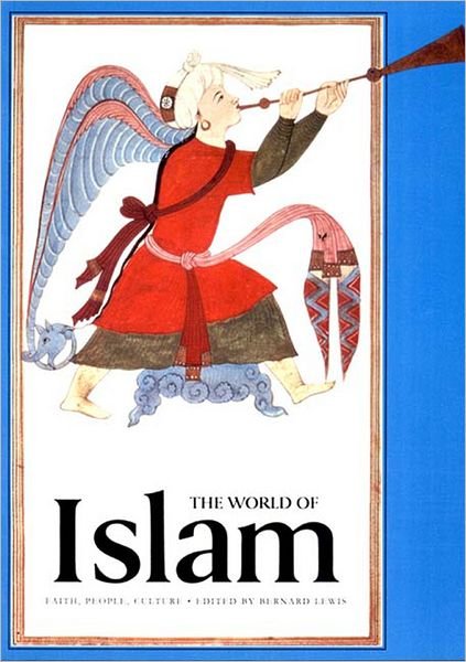 Cover for Bernard Lewis · The World of Islam: Faith, People, Culture (Pocketbok) [New edition] (1992)