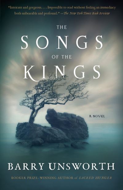 Cover for Barry Unsworth · The Songs of the Kings (Paperback Book) (2017)