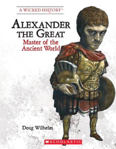 Cover for Doug Wilhelm · Alexander the Great (Hardcover Book) (2015)