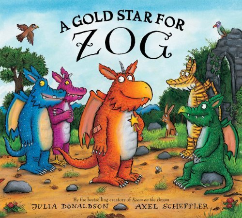 Cover for Julia Donaldson · A Gold Star for Zog (Hardcover bog) [Reprint edition] (2012)