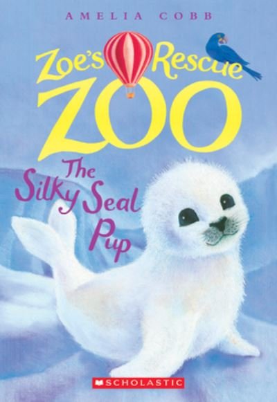 Cover for Cobb, Amelia (Children's author) · The Silky Seal Pup (Bok) [First edition. edition] (2016)