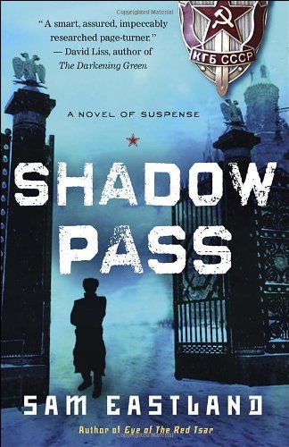 Cover for Sam Eastland · Shadow Pass: a Novel of Suspense (Taschenbuch) (2012)